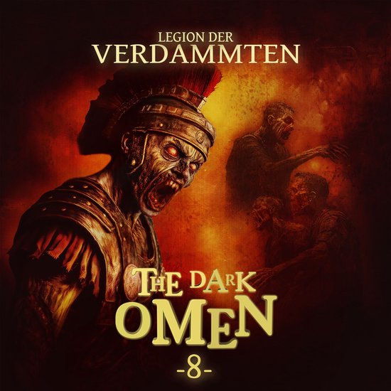 The Dark Omen, Folge 8: Legion der Verdammten (Ungekürzt) - cover