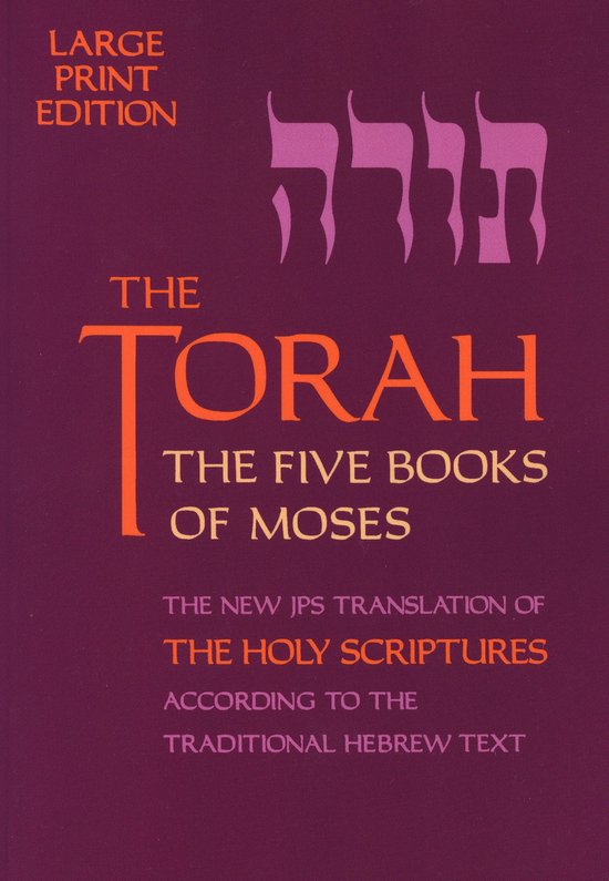 Boekomslag met de titel "The Torah", "The Five Books of Moses" in grote, oranje letters, "LARGE PRINT EDITION" in paarse letters.