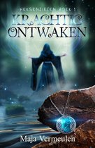 Heksenzielen 1 - Krachtig ontwaken
