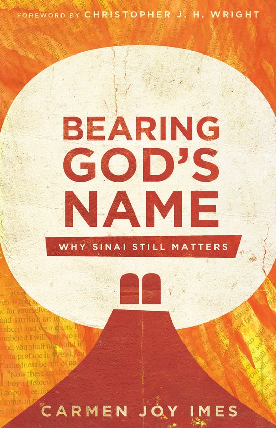 Bearing God's Name Why Sinai Still Matters