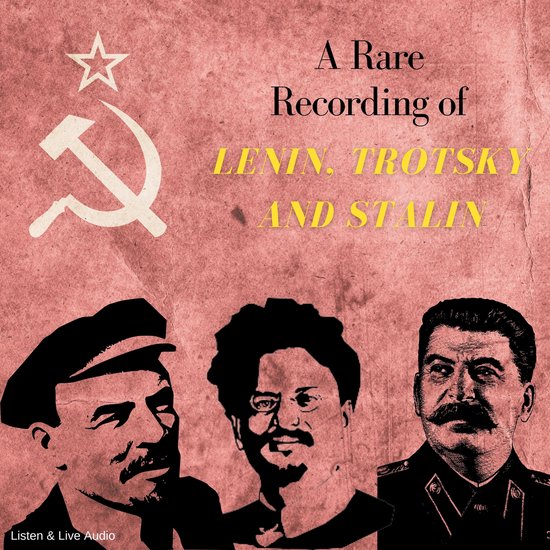 A Rare Recording of Lenin, Trotsky and Stalin - cover