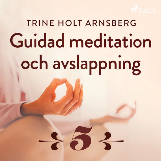 Guidad meditation och avslappning - Del 5 - cover
