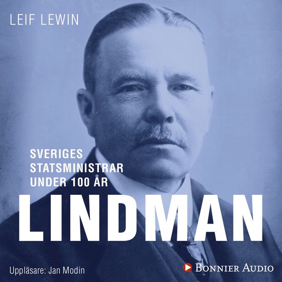 Sveriges statsministrar under 100 år : Arvid Lindman - cover