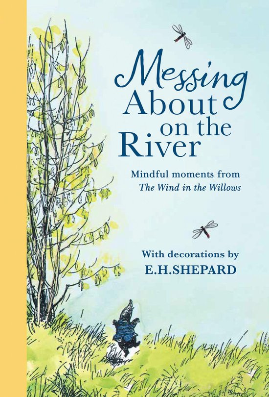 Messing About on the River: Mindful Moments from Wind in the ... - cover