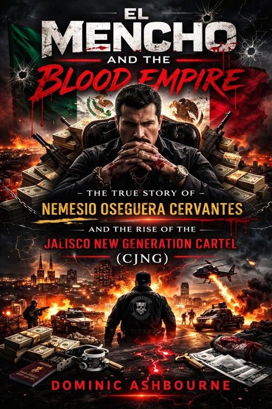 El Mencho and the Blood Empire - cover