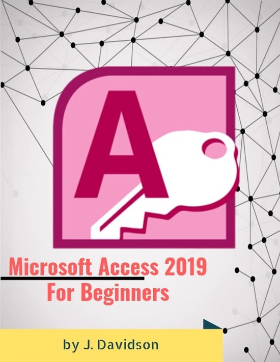 Microsoft Access 2019: For Beginners - cover