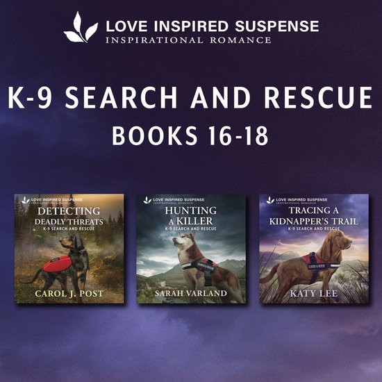 Love Inspired Suspense K9 Search & Rescue Books 16-18 - cover