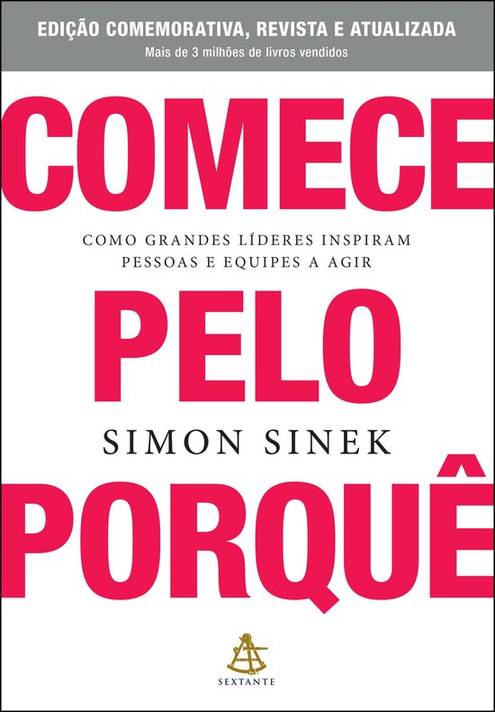 Comece pelo porquê - Edição comemorativa, revista e atual ... - cover