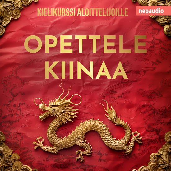Kielikurssit aloittelijoille, Opettele kiinaa (Leikkaamaton) - cover