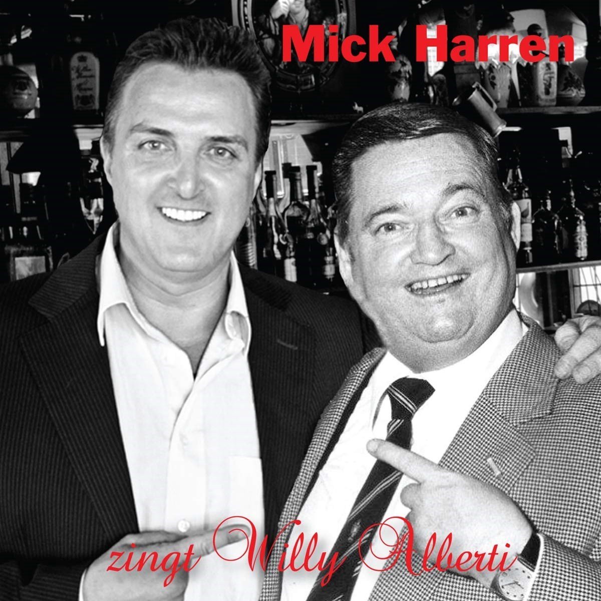 Mick Harren - Mick Harren Zingt Willy Alberti