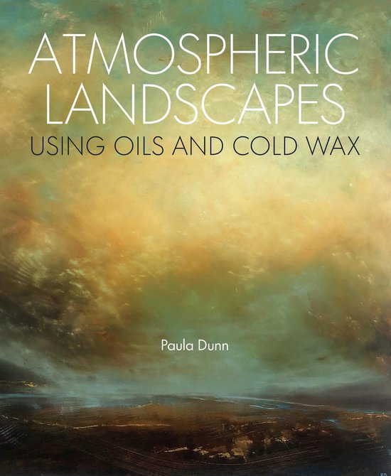 Boekomslag: Atmospherische landschappen met olieverf en koud was, door Paula Dunn.