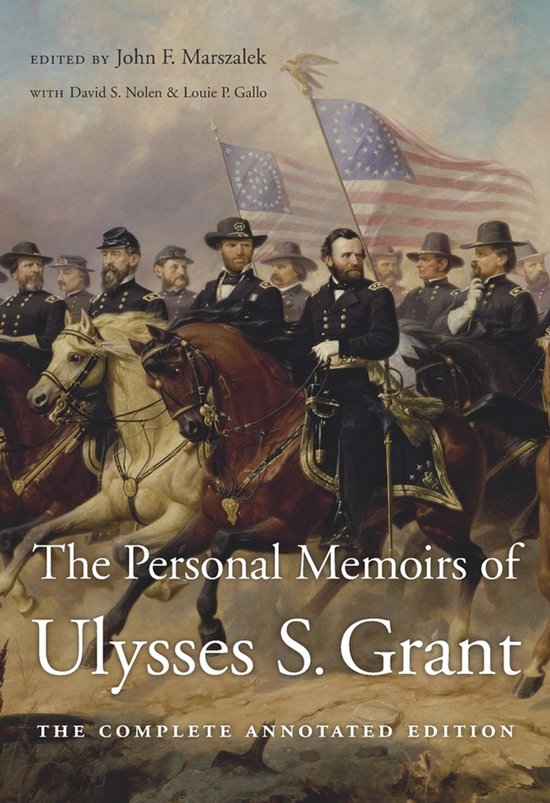The Personal Memoirs of Ulysses S. Grant - The Complete Anno ... - cover