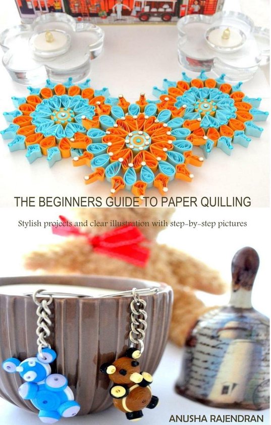 The Beginners Guide To Paper Quilling - cover