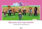 Milo & Lana - Kijk eens naar mijn famillie!