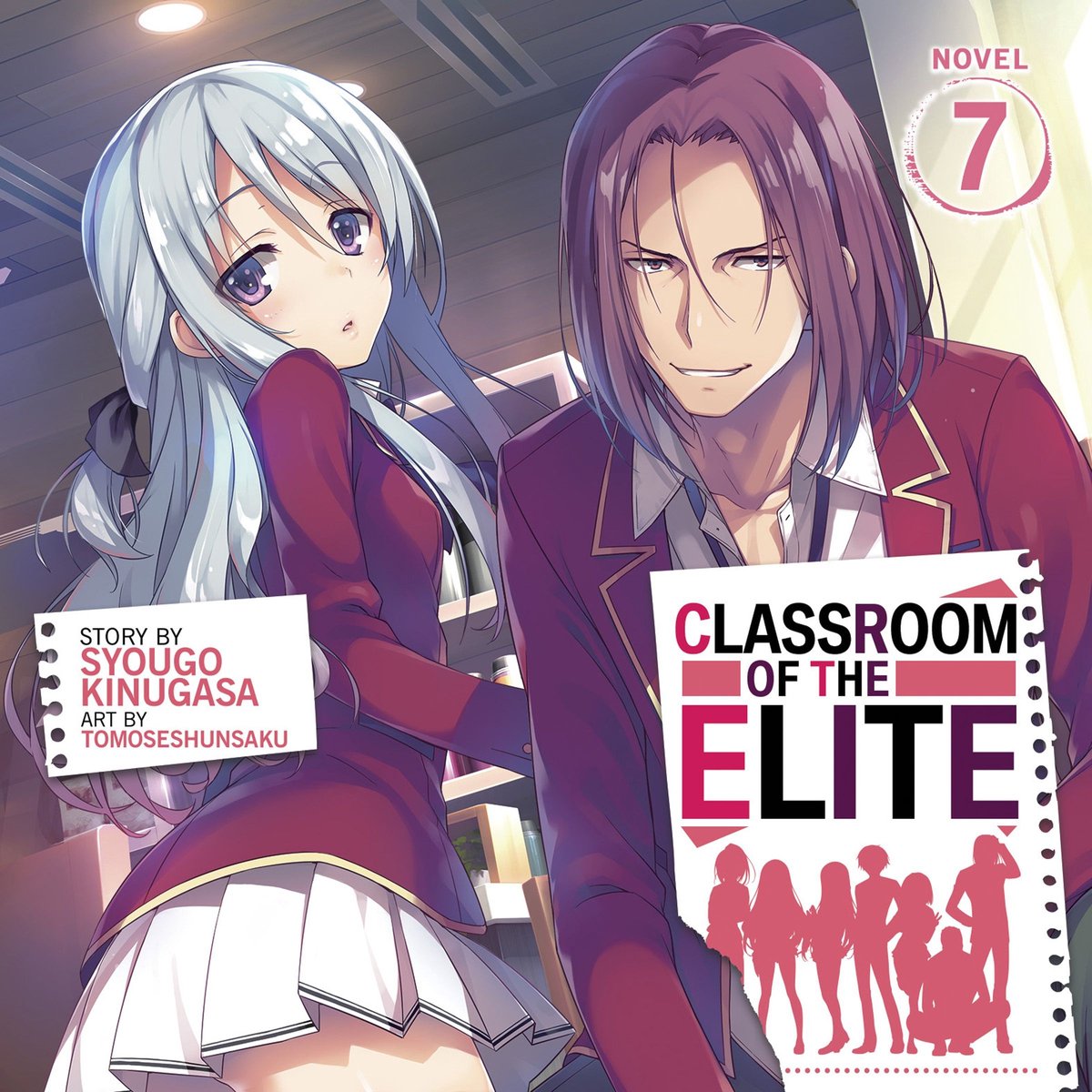 Classroom Of The Elite (Light Novel) Vol. 7