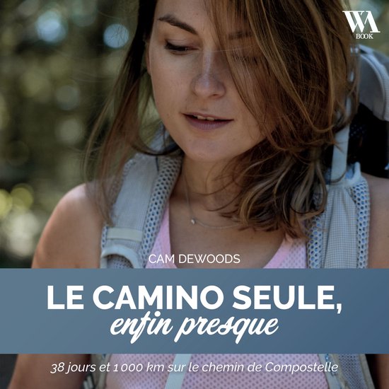 Le Camino seule, enfin presque - cover