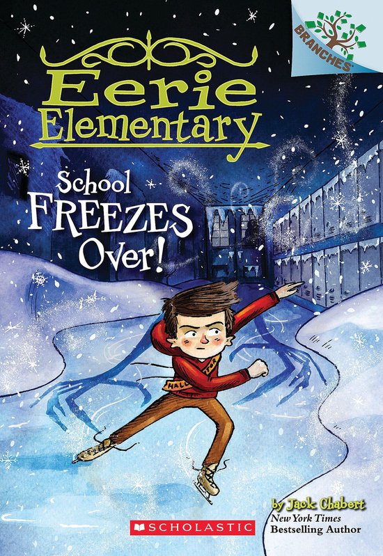 Eerie Elementary 5 - School Freezes Over!: A Branches Book ( ... - cover