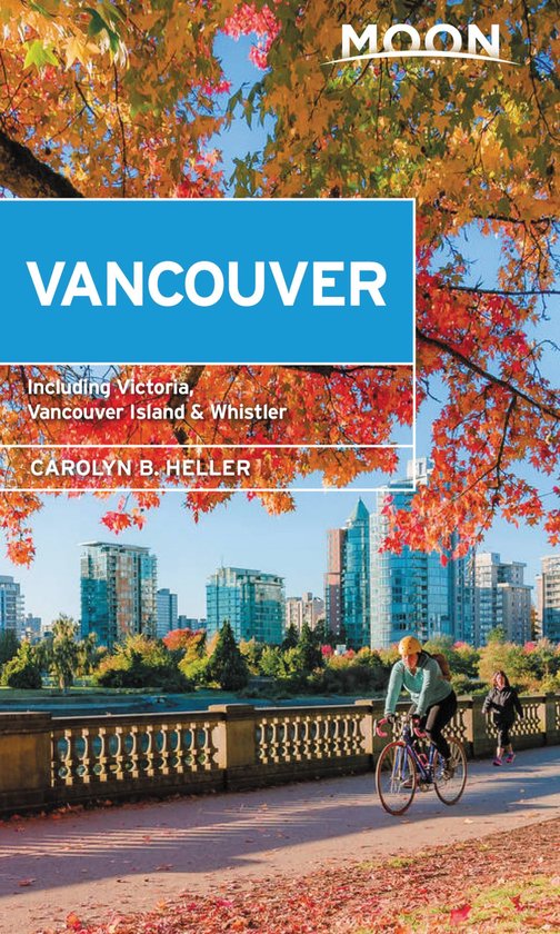 Travel Guide - Moon Vancouver: With Victoria, Vancouver Isla ... - cover