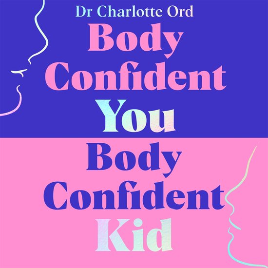 Body Confident You, Body Confident Kid - cover