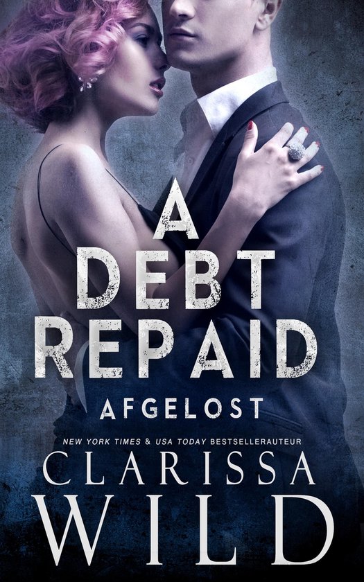Schulden Duet 2 - A Debt Repaid: Afgelost (Dark Billionaire  ... - cover