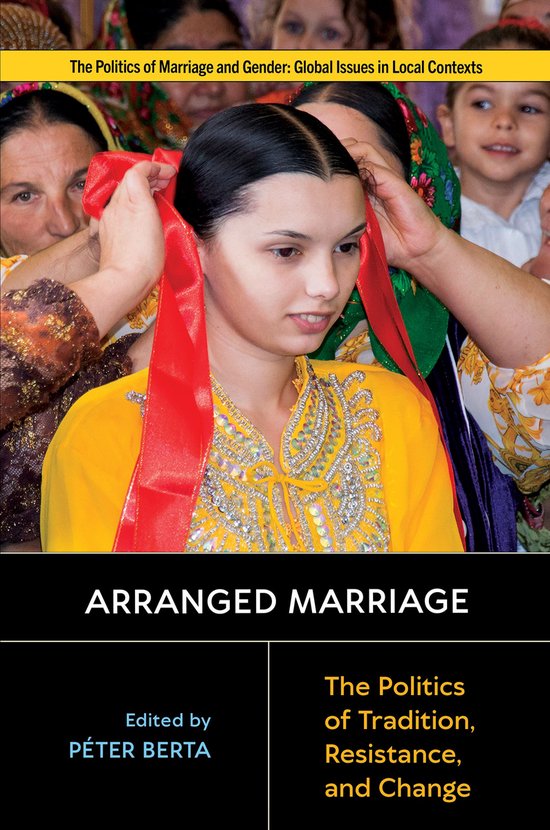 Politics of Marriage and Gender: Global Issues in Local Cont ... - cover