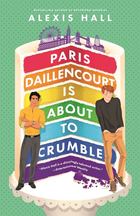 Boekcover met taart met regenboogvulling en twee mannen. Tekst: PARIS DAILLENCOURT IS ABOUT TO CRUMBLE.