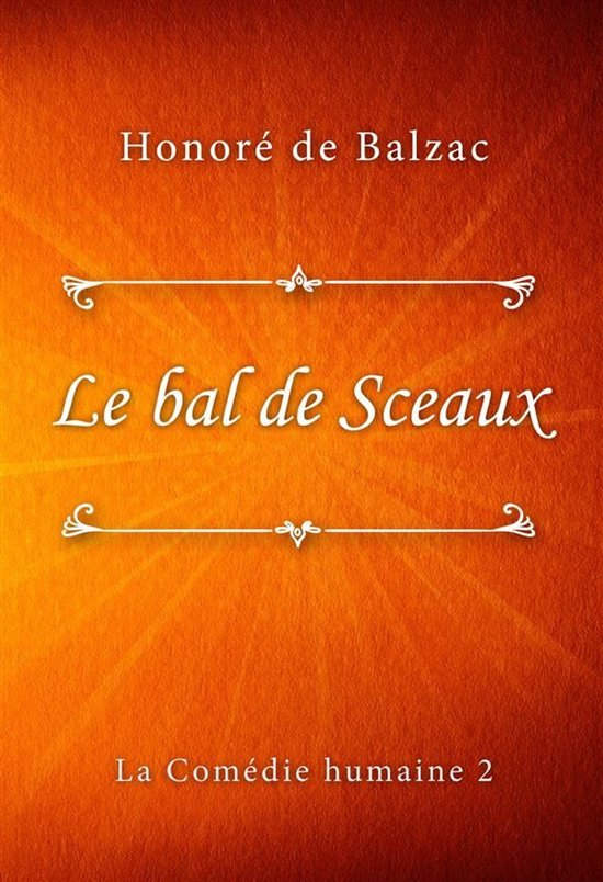 La Comédie humaine 2 - Le bal de Sceaux - cover
