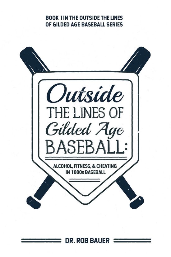 Outside the Lines of Gilded Age Baseball 1 - Outside the Lin ... - cover