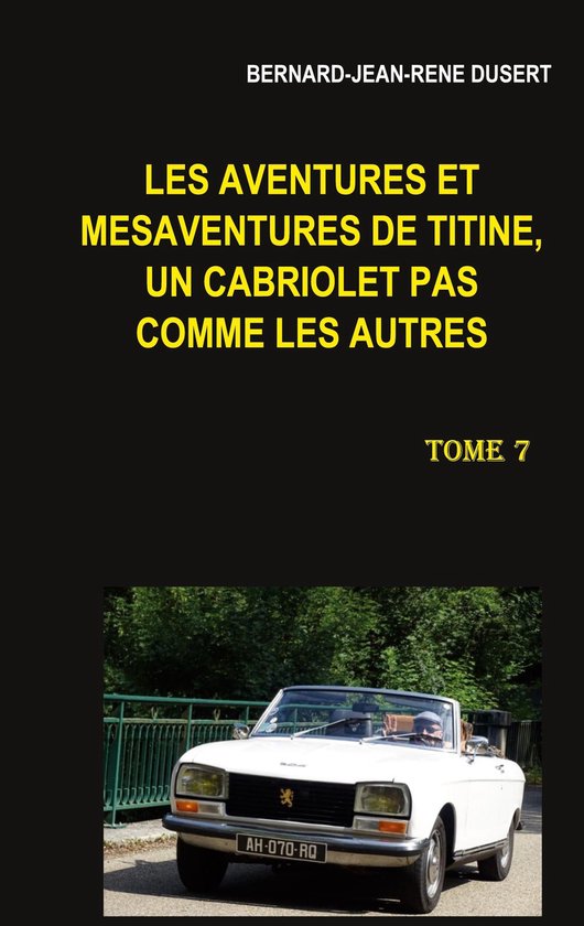 Les aventures et mésaventures de Titine, un cabriolet pas c ... - cover