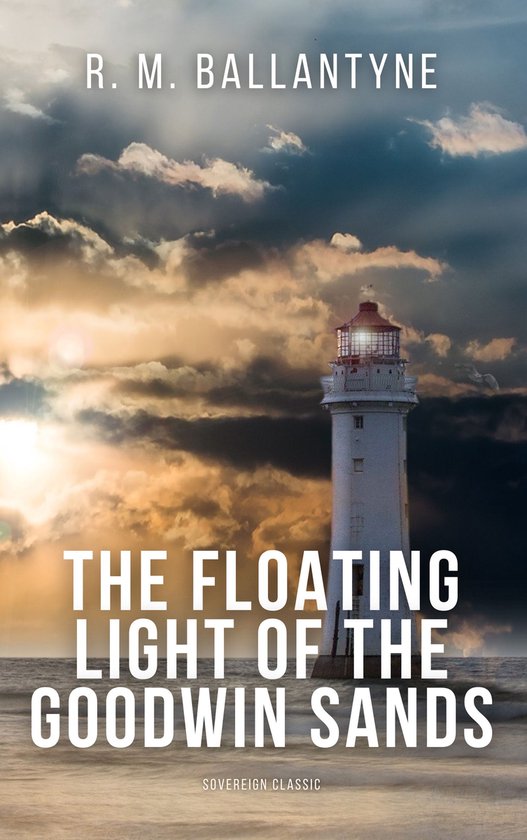 The Floating Light of the Goodwin Sands - cover