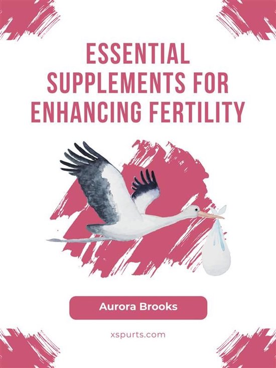 Essential Supplements for Enhancing Fertility - cover