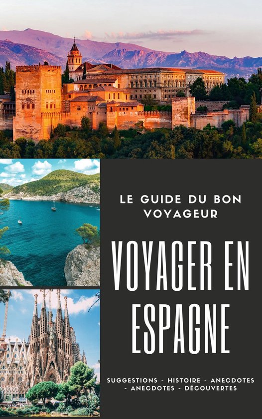 Le guide du bon voyageur : l'Espagne - cover