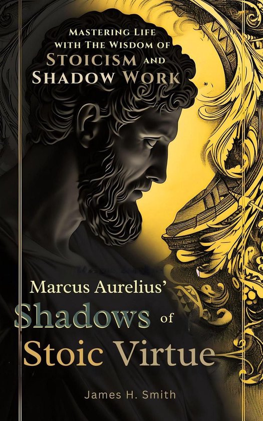 Marcus Aurelius' Shadows of Stoic Virtue - cover