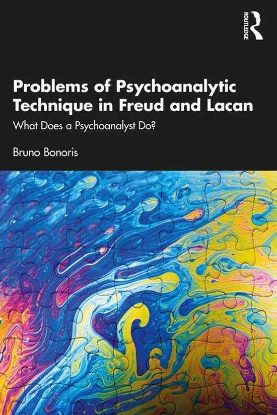 Problems of Psychoanalytic Technique in Freud and Lacan - cover
