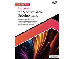 Omslag van Ultimate Laravel for Modern Web Development: Build Robust and Interactive Enterprise-Grade Web Apps Using Laravel's MVC, Authentication, APIs, and Cloud Deployment