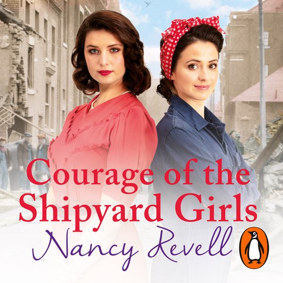 The Shipyard Girls Series6- Courage of the Shipyard Girls - cover