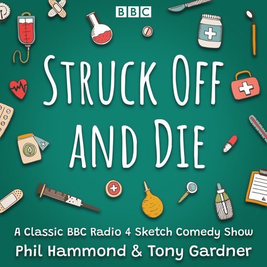 Struck Off and Die: The Complete Series 1-3 - cover