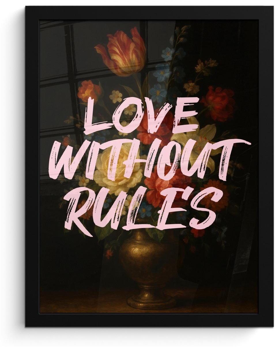 FrameYourWall Poster in lijst - Fotolijst 30x40 cm - Posters - Liefde - Modern - Bloemen - Posterlijst zwart - Decoratie - Wanddecoratie woonkamer - Muurdecoratie slaapkamer Love without rules