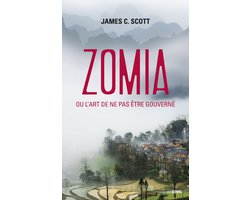 Zomia ou l'art de ne pas être gouverné