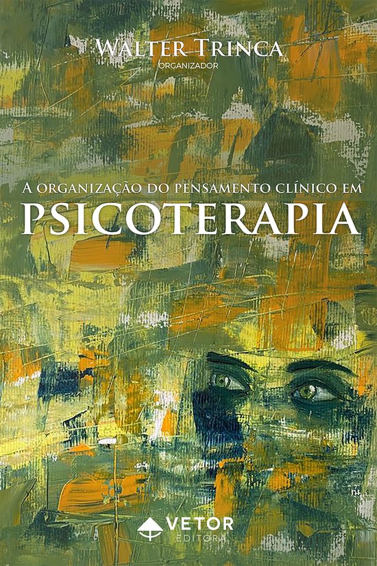 A organização do pensamento clínico na psicoterapia - cover