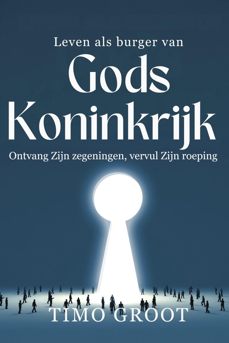 Omslag van Leven als burger van Gods Koninkrijk - Ontvang Zijn zegeningen, vervul Zijn roeping