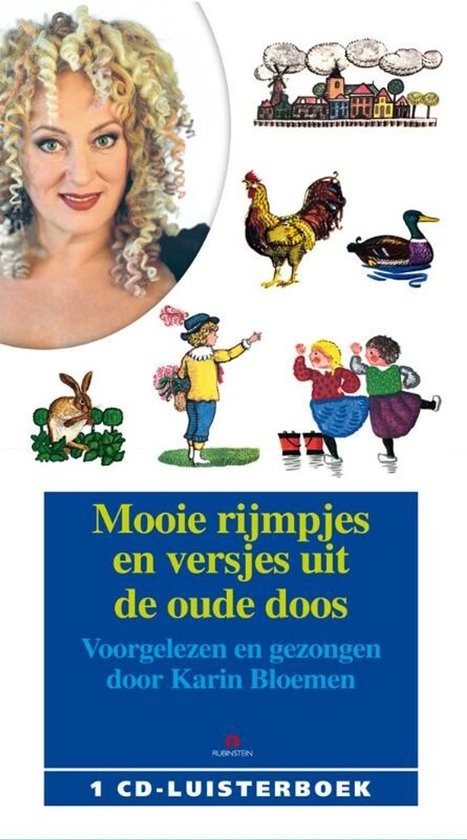 Karin Bloemen met illustraties van een molen, haan, eend, konijn, en spelende kinderen. Titel: Mooie rijmpjes en versjes uit de oude doos.