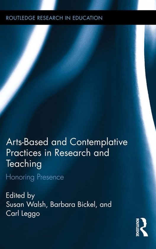 Arts-Based and Contemplative Practices in Research and Teach ... - cover