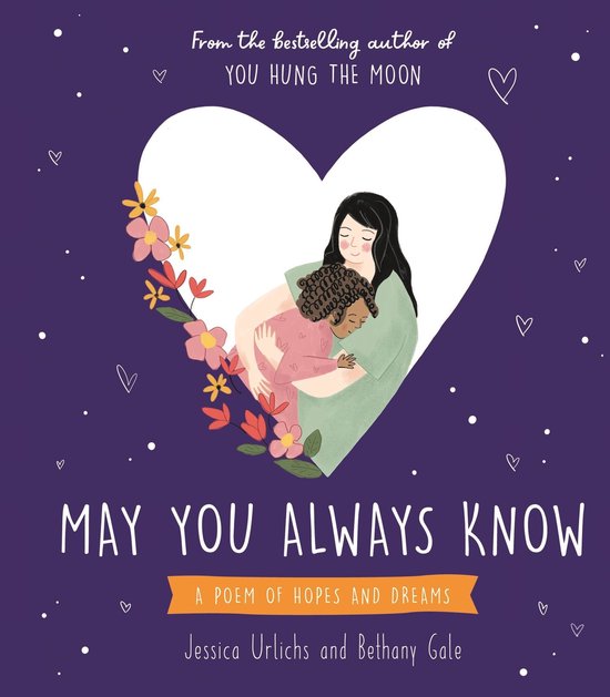 Jessica Urlichs' Gift Books - May You Always Know