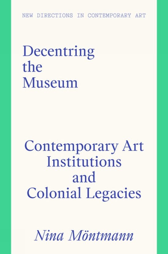 New Directions in Contemporary Art - Decentring the Museum - cover