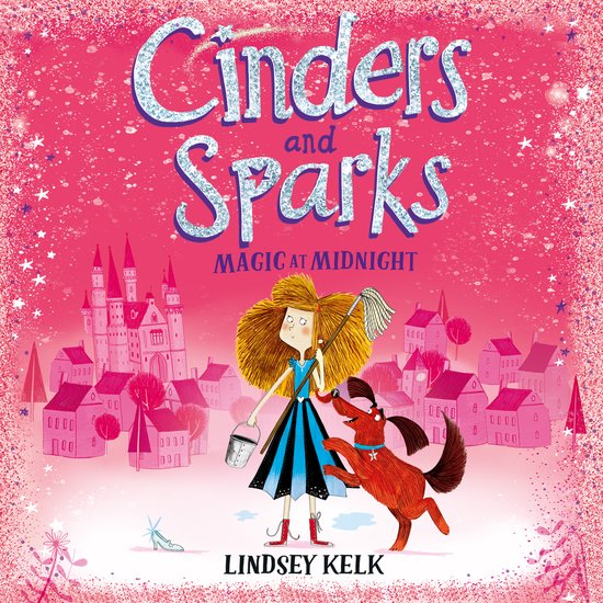 Cinders and Sparks- Cinders and Sparks: Magic at Midnight - cover