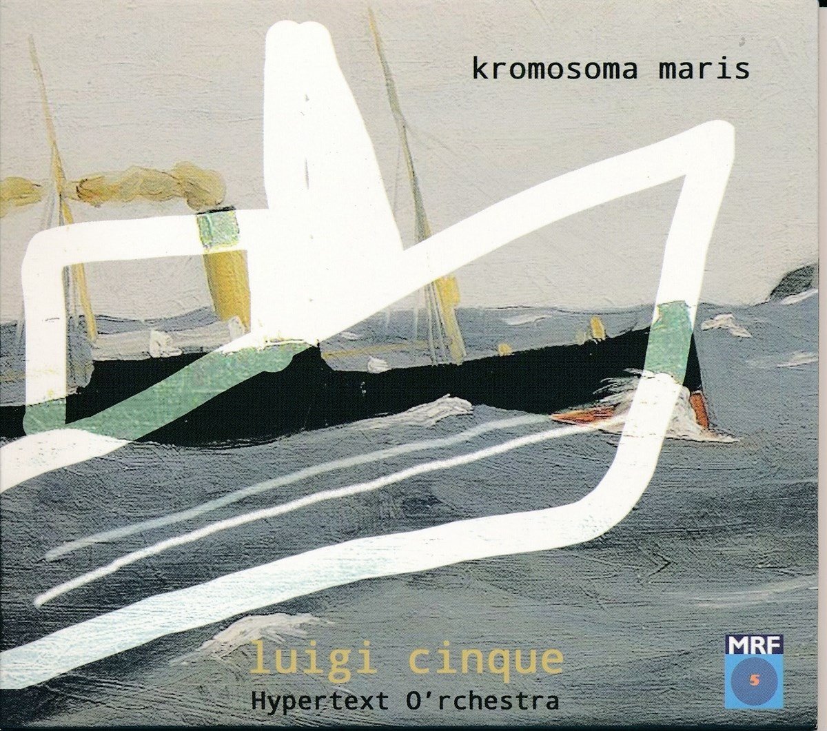 Luigi Cinque - Kromosoma Maris (CD)