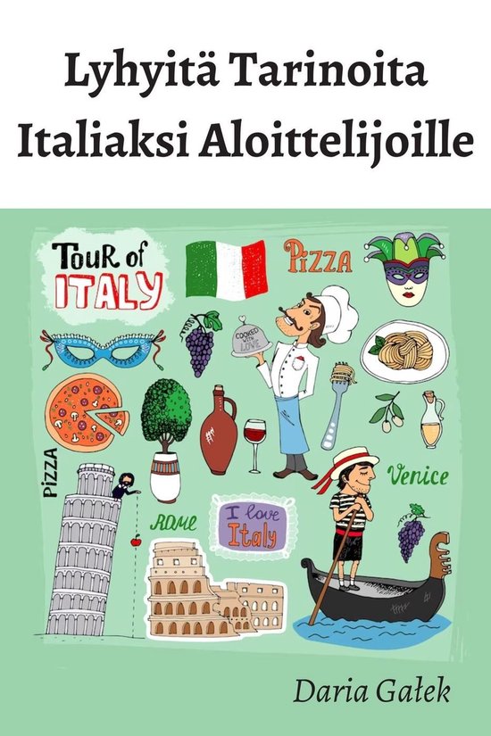Lyhyitä Tarinoita Italiaksi Aloittelijoille - cover