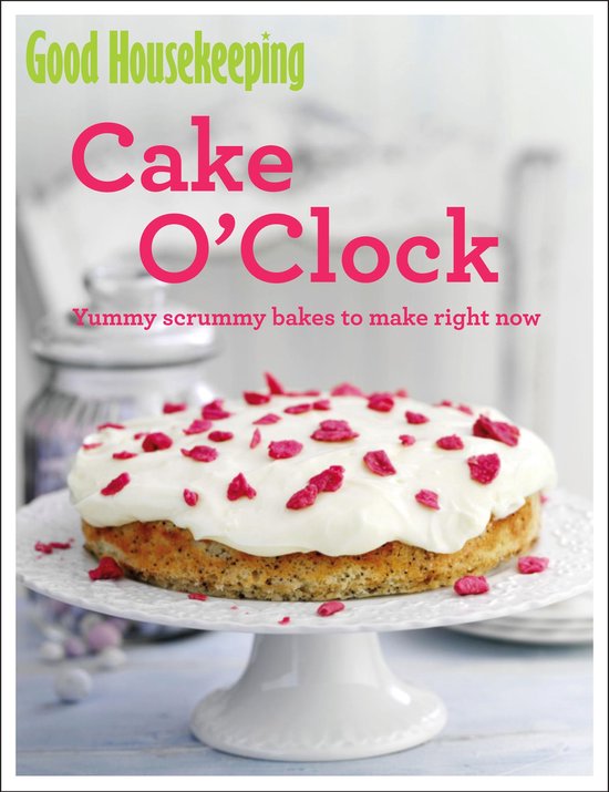 Good Housekeeping Cake O'Clock - cover