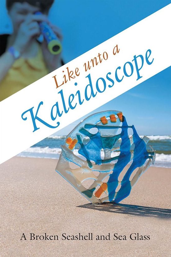 Like Unto a Kaleidoscope - cover